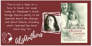 Eleanor Cooney's Alzheimer's Memoir Caring for Her Mother: Death in Slow Motion