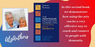 Tom and Karen Brenner Write 2nd Book: The Montessori Method for Connecting to People with Dementia