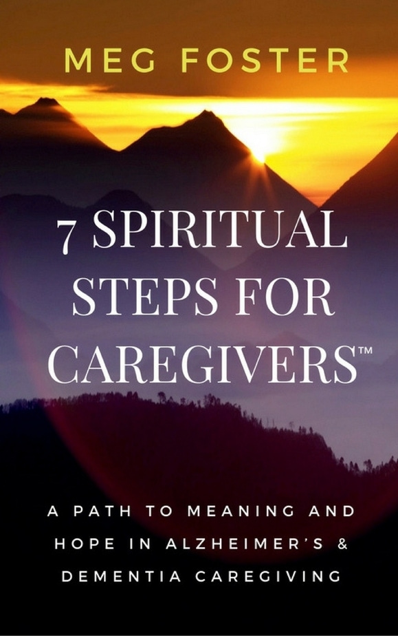 1st 7 Spiritual Steps for Caregivers