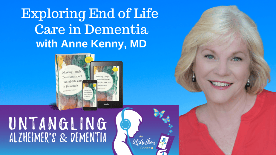 Anne Kenny, MD, author of Making Tough Decisions about End-of-Life Care in Dementia