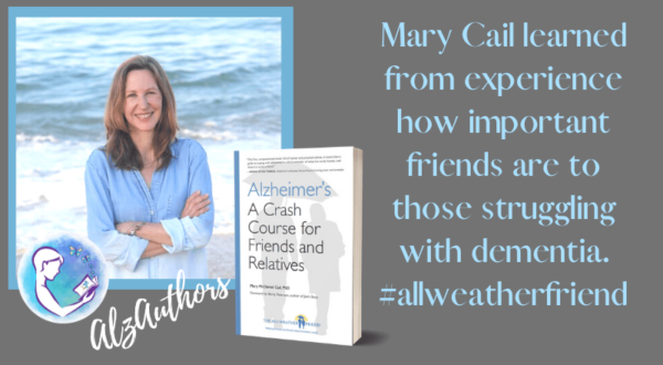 About-Mary-Cail-Alzheimer's-A-Crash-Course-For-Friends