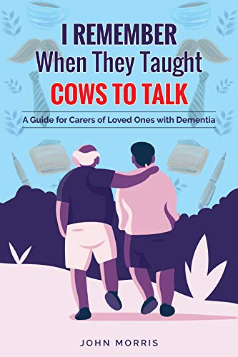 I Remember When They Taught Cows to Talk - John Morris