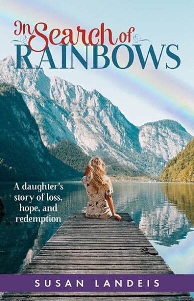 In Search of Rainbows: Susan Landeis