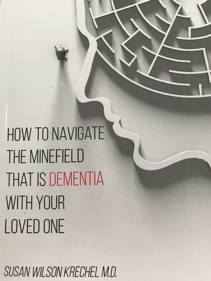 How to Navigate the Minefield That Is Dementia With Your Loved One