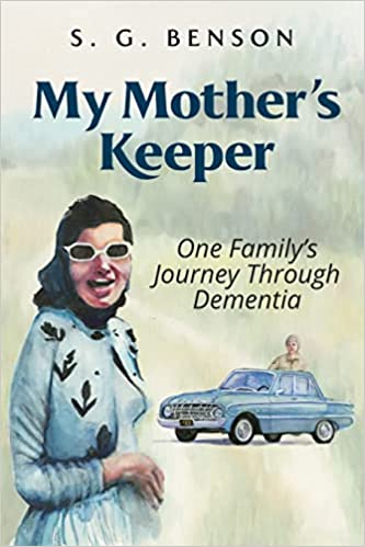 My Mother's Keeper by S. G. Benson