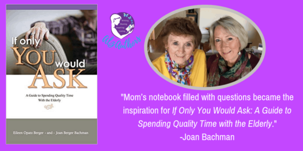 About Joan Bachman Eileen Berger: If Only You Would Ask