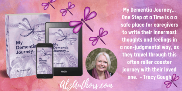 Tracy Gough, My Dementia Journey... One Step at a Time