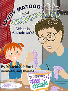 Trudy Matoody and Grandma Ray: What is Alzheimer's?