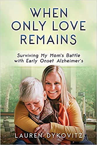 When Only Love Remains, by Lauren Dykovitz