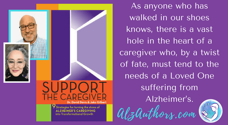 About Support the Caregiver David Davis Joko Gilbert