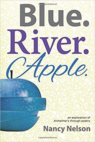 Blue. River. Apple. Nancy Nelson