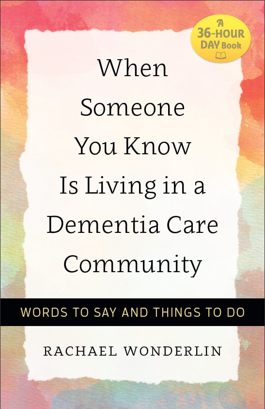 When Someone You Know Is Living in a Dementia Care Community Cover