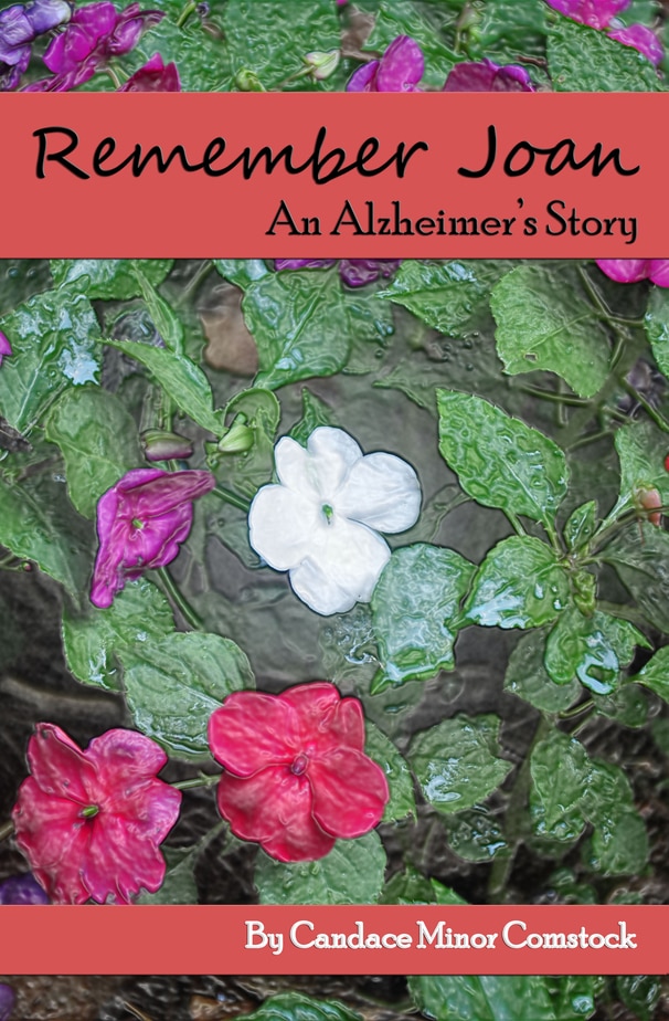 Remember Joan - An Alzheimer's Story