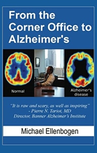 From the Corner Office to Alzheimer's, Michael Ellenbogen