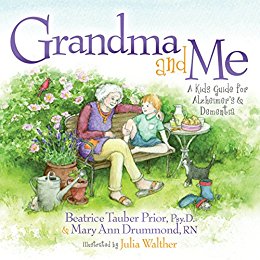 Grandma and Me: A Kids Guide for Alzheimer's and Dementia