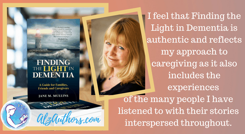 About Finding the Light in Dementia Jane Mullins