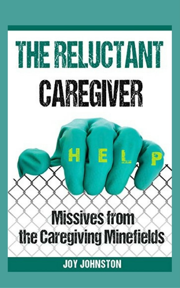 The Reluctant Caregiver by Joy Johnston