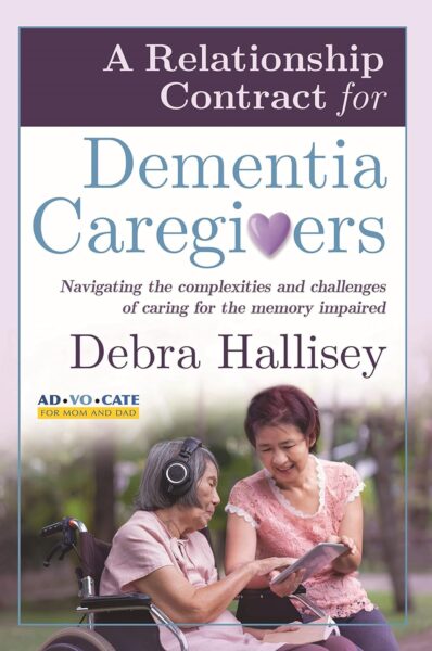 Cover Image A Relationship Contract for Dementia Caregivers by Debra Hallisey