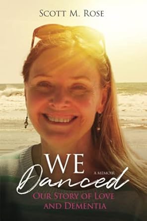 Book cover for We Danced by Scott Rose