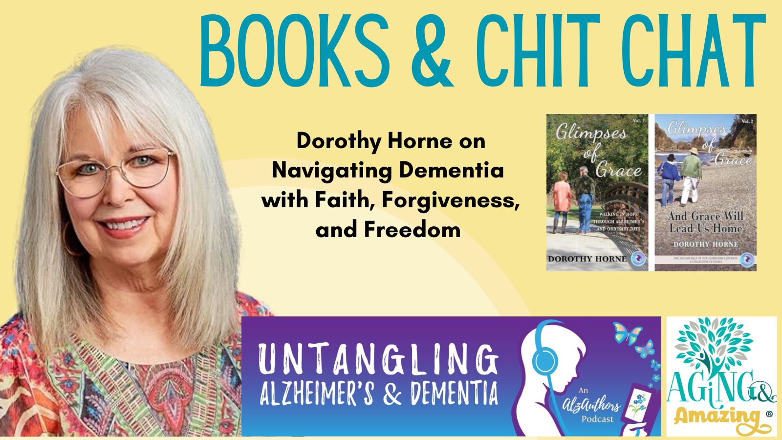 Cover image for Navigating Dementia with Faith, Forgiveness, and Freedom with Dorothy Horne