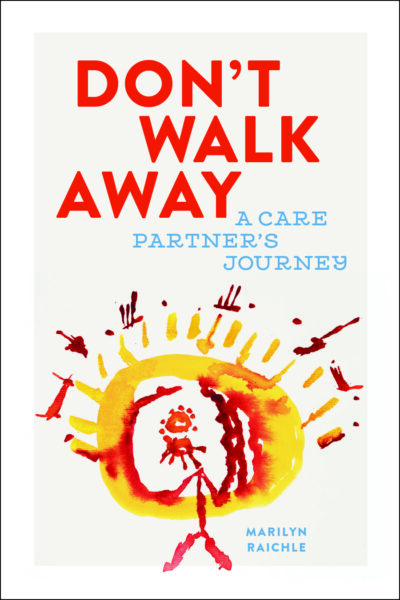 Cover of Book, Don't Walk Away by Marilyn Raichle