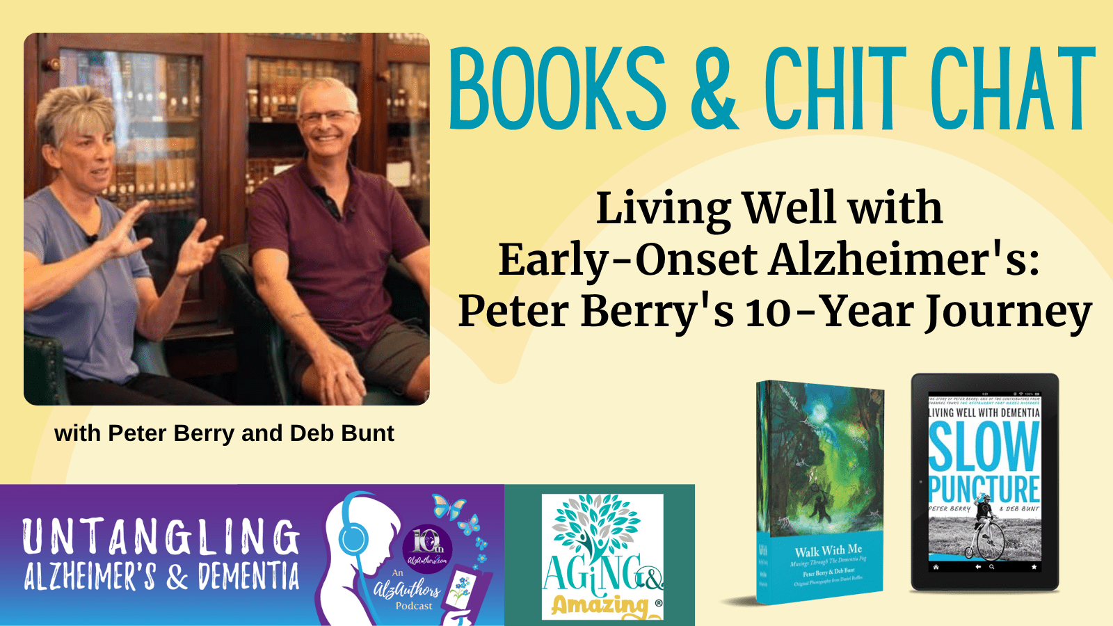 Peter Berry and Deb Bunt, Living Well With Dementia